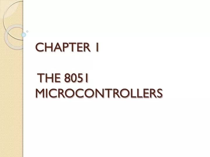 chapter 1 the 8051 microcontrollers