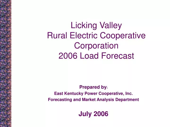 licking valley rural electric cooperative corporation 2006 load forecast