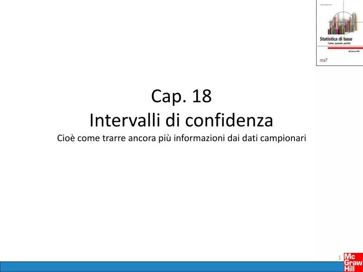 cap 18 intervalli di confidenza cio come trarre ancora pi informazioni dai dati campionari