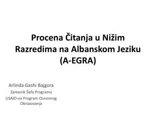 Procena Čitanja u Nižim Razredima na Albanskom Jeziku (A-EGRA)
