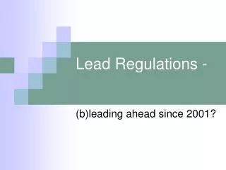 Lead Regulations -