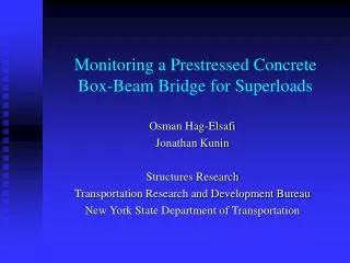 Monitoring a Prestressed Concrete Box-Beam Bridge for Superloads
