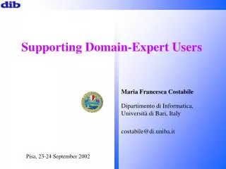 Maria Francesca Costabile Dipartimento di Informatica, Università di Bari, Italy