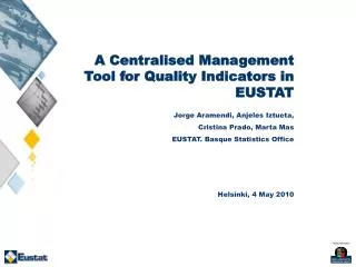 A Centralised Management Tool for Quality Indicators in EUSTAT