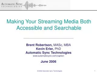 Making Your Streaming Media Both Accessible and Searchable