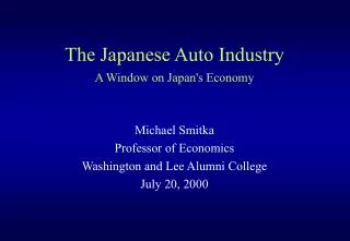 The Japanese Auto Industry A Window on Japan's Economy