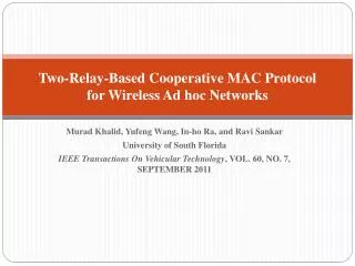 Two-Relay-Based Cooperative MAC Protocol for Wireless Ad hoc Networks