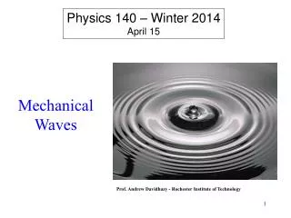 Physics 140 – Winter 2014 April 15