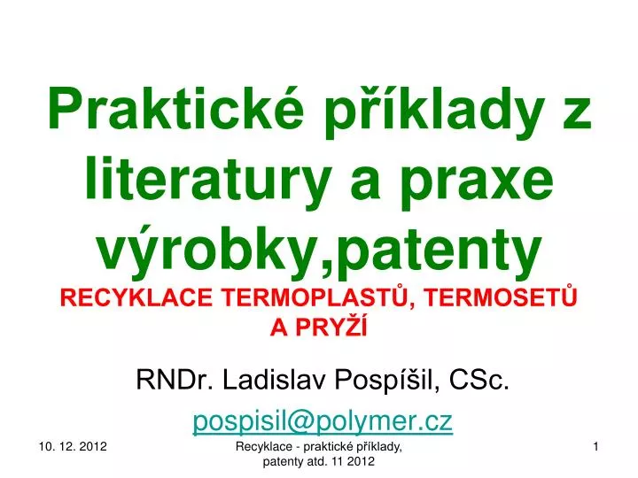 praktick p klady z literatury a praxe v robky patenty recyklace termoplast termoset a pry