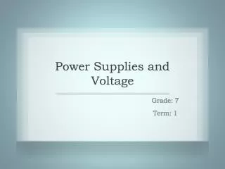 Power Supplies and Voltage