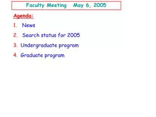 Faculty Meeting May 6, 2005