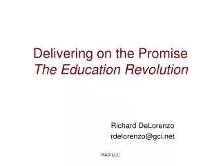 Delivering on the Promise The Education Revolution