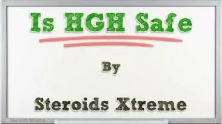 ppt 41711 Is HGH Safe