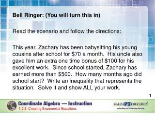Bell Ringer: (You will turn this in) Read the scenario and follow the directions: