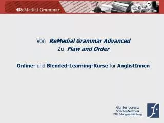 Von ReMedial Grammar Advanced Zu Flaw and Order