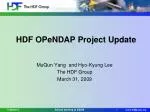 HDF OPeNDAP Project Update - slide 1