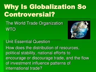Why Is Globalization So Controversial?