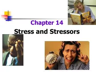 Chapter 14 Stress and Stressors