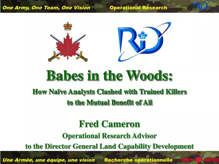 babes in the woods how na ve analysts clashed with trained killers to the mutual benefit of all