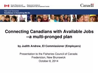 Presentation to the Fisheries Council of Canada Fredericton, New Brunswick October 8, 2014