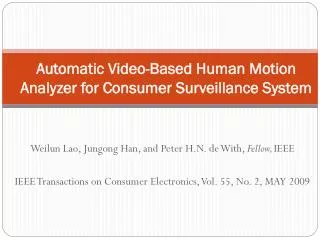 Automatic Video-Based Human Motion Analyzer for Consumer Surveillance System