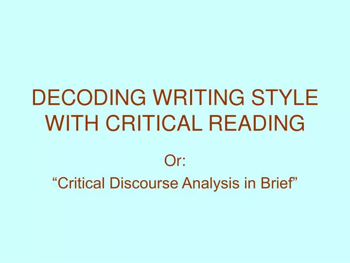 decoding writing style with critical reading