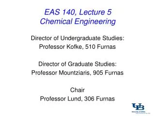 EAS 140, Lecture 5 Chemical Engineering