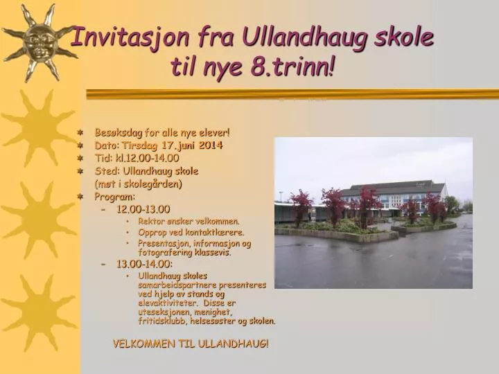 invitasjon fra ullandhaug skole til nye 8 trinn