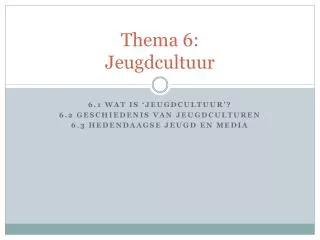 thema 6 jeugdcultuur