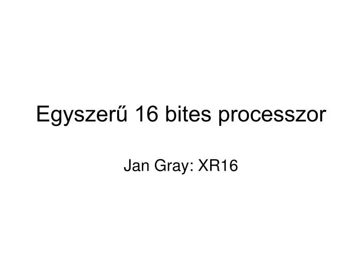 egyszer 16 bites processzor