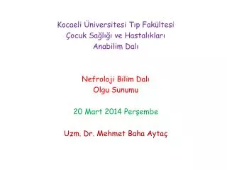 Kocaeli Üniversitesi Tıp Fakültesi Çocuk Sağlığı ve Hastalıkları Anabilim Dalı