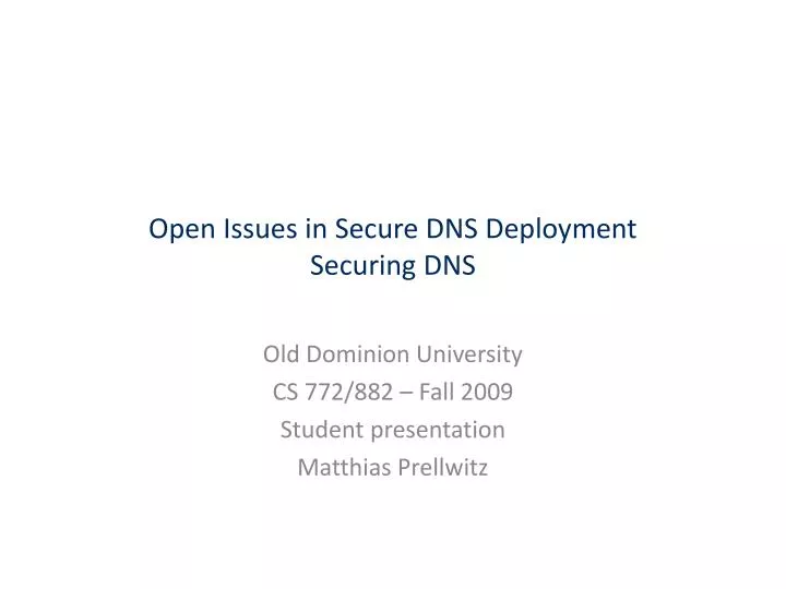 open issues in secure dns deployment securing dns
