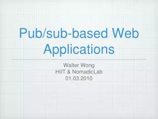 Pub/sub-based Web Applications