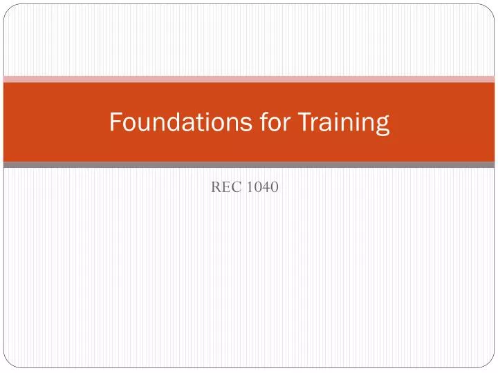 foundations for training
