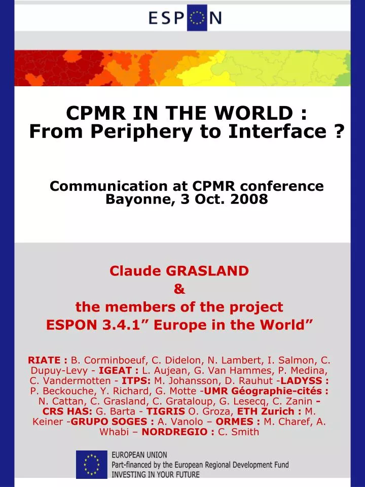 cpmr in the world from periphery to interface communication at cpmr conference bayonne 3 oct 2008