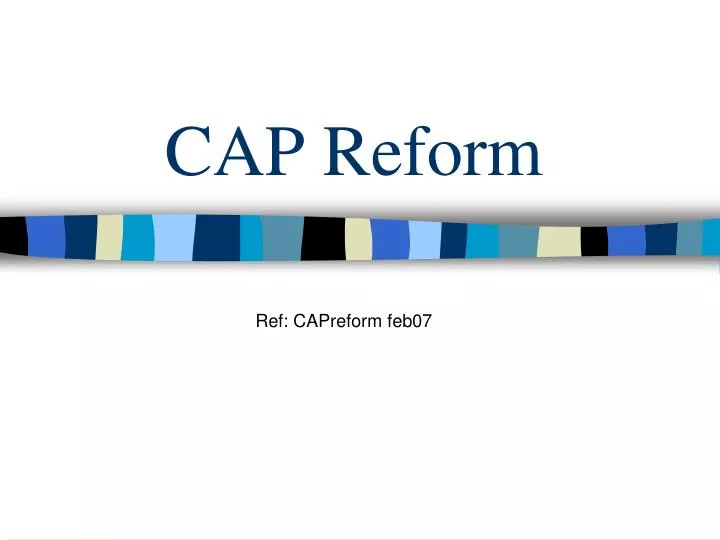 cap reform