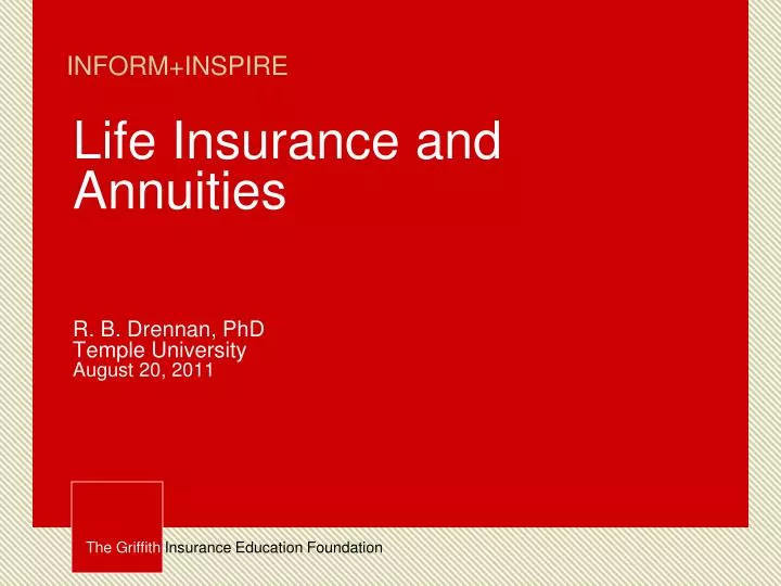 life insurance and annuities r b drennan phd temple university august 20 2011