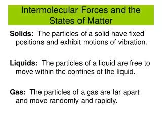 Intermolecular Forces and the States of Matter