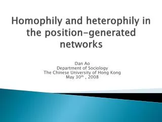 Homophily and heterophily in the position-generated networks