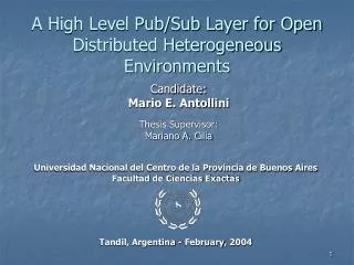 A High Level Pub/Sub Layer for Open Distributed Heterogeneous Environments