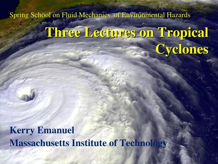 three lectures on tropical cyclones