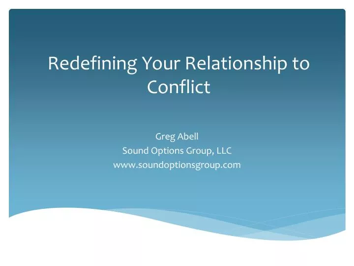 redefining your relationship to conflict