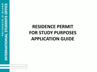 RESIDENCE PERMIT FOR STUDY PURPOSES APPLICATION GUIDE