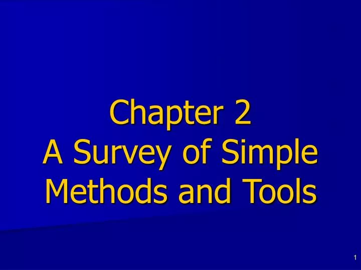 chapter 2 a survey of simple methods and tools