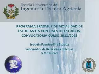 PROGRAMA ERASMUS DE MOVILIDAD DE ESTUDIANTES CON FINES DE ESTUDIOS. CONVOCATORIA CURSO 2012/2013