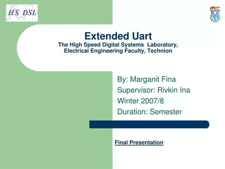 extended uart the high speed digital systems laboratory electrical engineering faculty technion