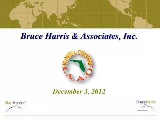 Bruce Harris &amp; Associates, Inc . December 3, 2012