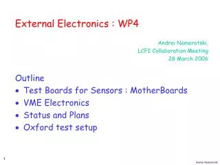 External Electronics : WP4 Andrei Nomerotski, LCFI Collaboration Meeting 28 March 2006