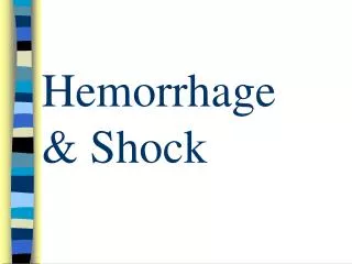 Hemorrhage &amp; Shock