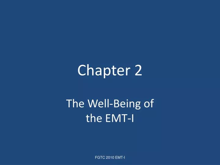 chapter 2 the well being of the emt i
